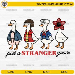 Just A Stranger Goose SVG PNG | Funny Stranger Things Goose Costume Design