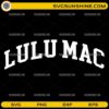 Lulu Mac SVG arched college font design for Cricut