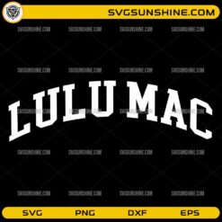 Lulu Mac SVG, Arched College Font Lulu Mac Cut File, School Spirit PNG DXF EPS
