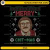 Merry Chit Mas PNG Funny Do It Lady Meme Ugly Christmas Design