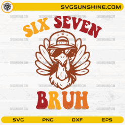 Six Seven Bruh Turkey SVG funny Thanksgiving turkey meme design