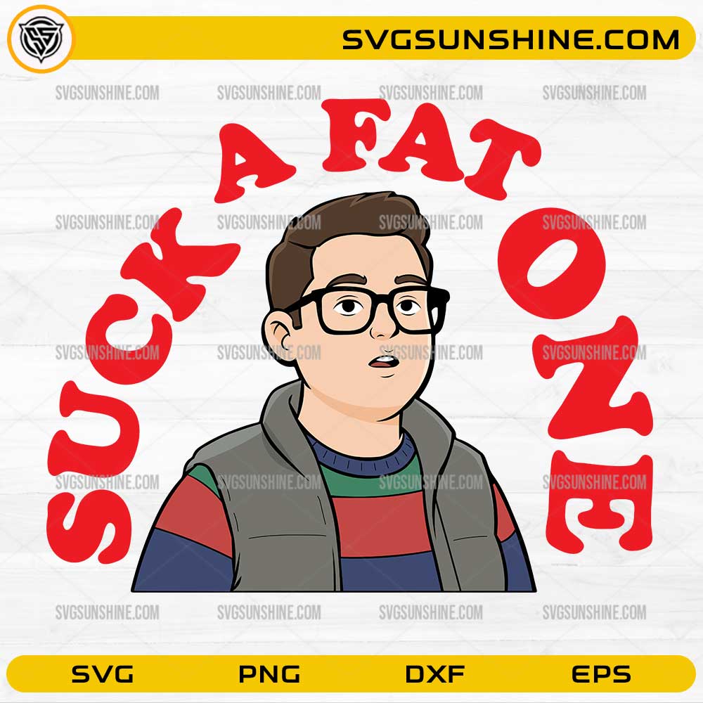 Suck A Fat One Derek SVG PNG Funny Derek Turnbow Stranger Things 5 Design