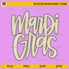 Mardi Gras SVG PNG Mardi Gras Lettering Cut File for Cricut Silhouette