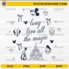 Long Live All The Magic SVG, Mouse Ears Inspired SVG, Castle Disney Style Clipart, Cute Character Inspired PNG for Cricut