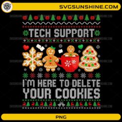 Tech Support Delete Your Cookies PNG Funny Gingerbread Christmas Sweater Design