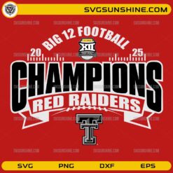 Texas Tech Red Raiders Big 12 Football Champions 2025 SVG Design