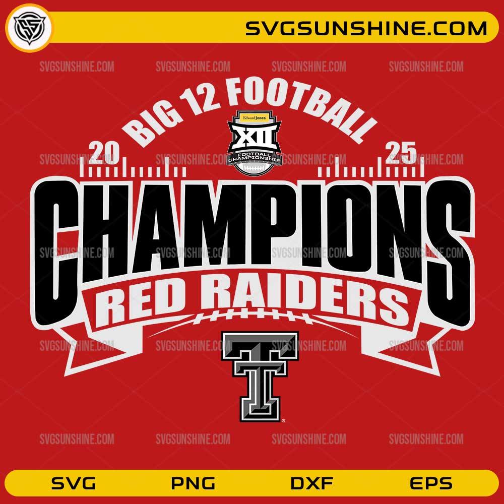 Texas Tech Red Raiders Big 12 Football Champions 2025 SVG | Red Raiders ...