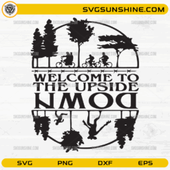 Welcome To The Upside Down SVG Stranger Things design