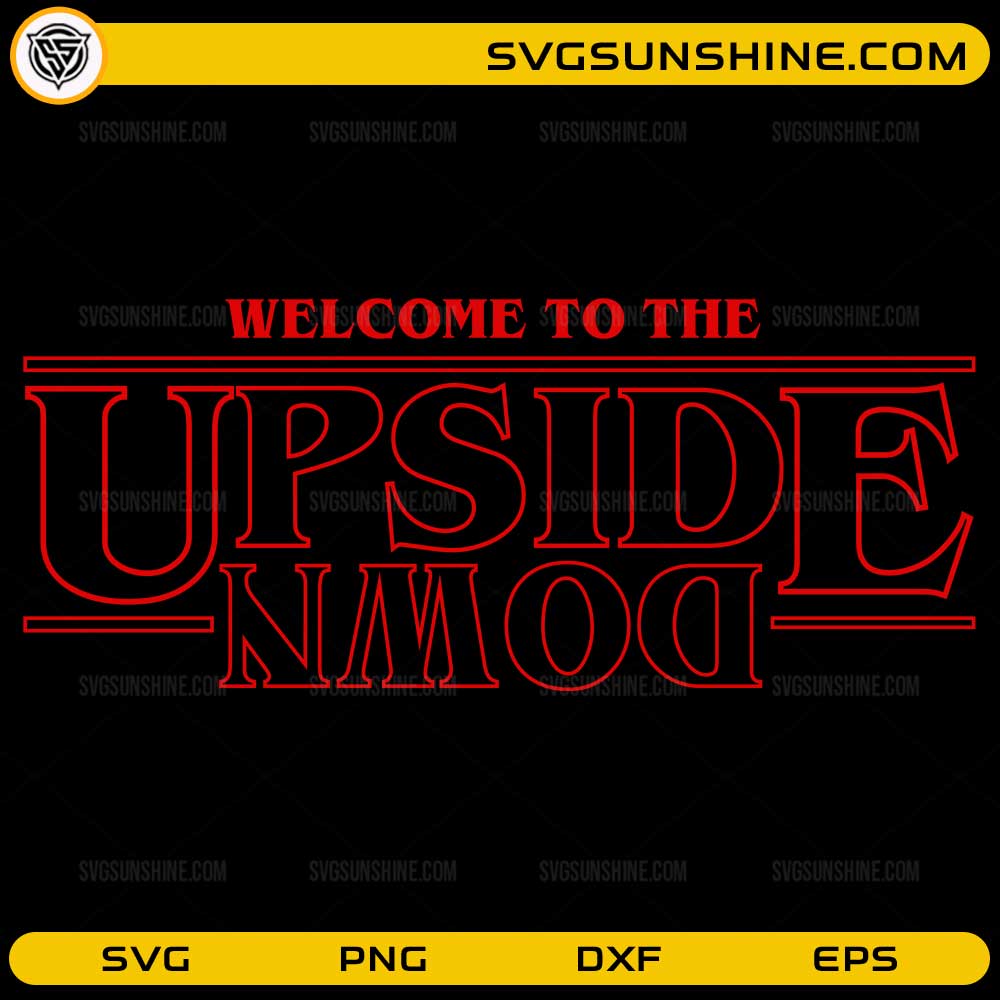 Welcome to The Upside Down SVG PNG Stranger Things 5 Design