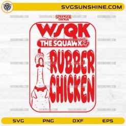 WSQK Rubber Chicken SVG PNG Stranger Things 5 The Squawk 94.5 FM Radio Design