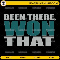 Been There Won That SVG Philadelphia Eagles football design