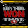 Been There Won That San Francisco 49ers SVG 2025 NFC East Champions Football
