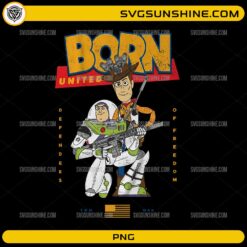 Born United Toy Story FAFO PNG Defenders of Freedom Design