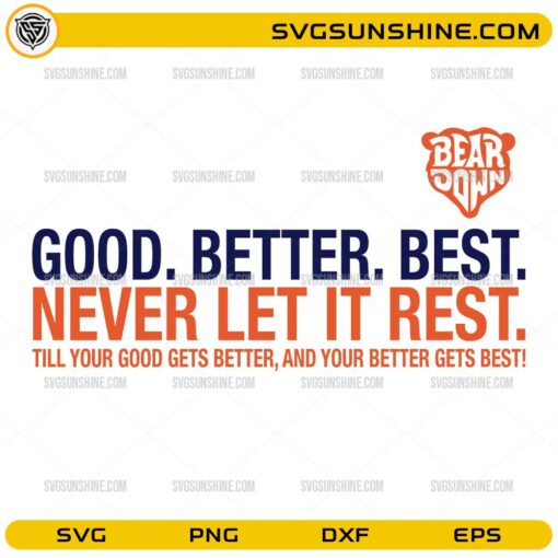 Chicago Bears Quote SVG – Chicago Bears Good Better Best SVG Cut File