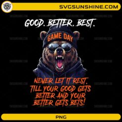 Good Better Best Game Day Bear PNG motivational sports design
