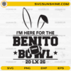 I’m Here For The Benito Bowl SVG Bad Bunny Super Bowl 2026 design