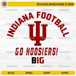 Indiana Football Go Hoosier Big SVG with IU logo