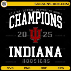 Indiana Hoosiers 2025 College Football Playoff National Champions SVG design