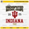 Indiana Undisputed National Champs SVG 2025 championship design