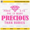 Proverbs 3:15 She Is More Precious Than Rubies SVG diamond design