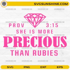 Proverbs 3:15 She Is More Precious Than Rubies SVG diamond design