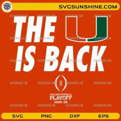 The U Is Back Football SVG Design Miami Hurricanes