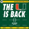 The U Is Back Miami Football SVG college playoff design