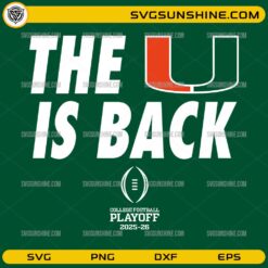 The U Is Back Miami Football SVG college playoff design