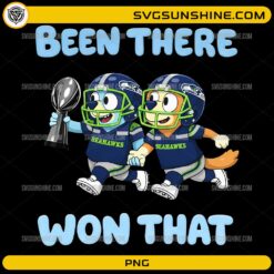 Bluey Seattle Seahawks Super Bowl PNG Been There Won That design