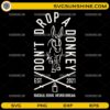 Don’t Drop A Donkey SVG funny Encanto Luisa gym donkey design