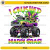 I Crushed Mardi Gras PNG colorful monster truck carnival design