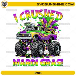 I Crushed Mardi Gras PNG colorful monster truck carnival design