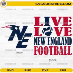 Live Love New England Football SVG front and back Patriots design