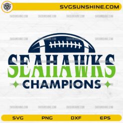 Seahawks Champions SVG | Seattle Seahawks Super Bowl LX Champions SVG PNG DXF EPS