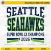 Seattle Seahawks Super Bowl LX 2026 SVG football champions design