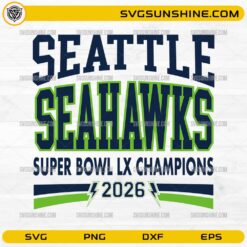 Seattle Seahawks Super Bowl LX 2026 SVG PNG DXF EPS | Football Champions Design