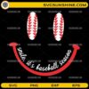 Smile It’s Baseball Season SVG baseball smiley face design with red stitching