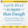 Your Best Is More Than Enough SVG inspirational quote design in blue typography