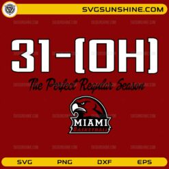 31-0 (OH) Miami RedHawks Basketball SVG, Championship Season SVG, Sports Fan Design PNG DXF EPS