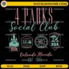 4 Parks Social Club SVG Orlando Florida theme park vacation design