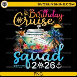 Birthday Cruise Squad 2026 PNG tropical cruise ship birthday design