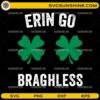Erin Go Braghless SVG funny St Patrick’s Day shamrock quote design