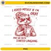 funny raccoon png i asked myself if im okay sarcastic quote