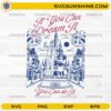 If You Can Dream It SVG PNG inspirational quote with castle and character design