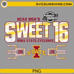 Iowa State Cyclones Sweet 16 2026 PNG &ndash; NCAA Men&rsquo;s March Madness Design