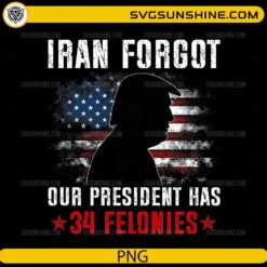 Iran Forgot President Silhouette PNG distressed USA flag vintage graphic