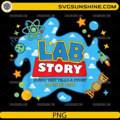Lab Story PNG &ndash; Lab Week 2026 Science Graphic Design for Shirts & Prints