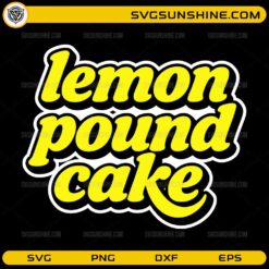 lemon pound cake SVG bakery quote design in yellow typography