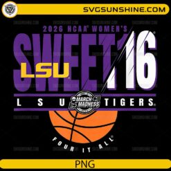 LSU Tigers Sweet 16 2026 PNG &ndash; Women&rsquo;s March Madness Design