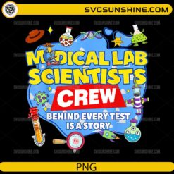 Medical Lab Scientists Crew PNG &ndash; Lab Week Science Team Design for T-Shirts